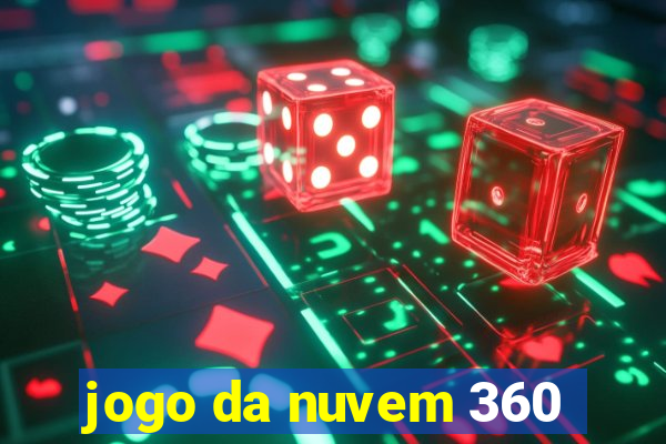 jogo da nuvem 360